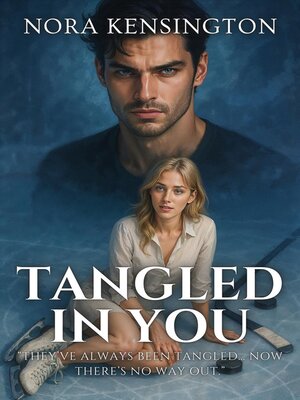 cover image of Tangled in You